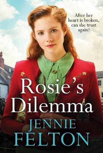 Rosie's Dilemma: A heart-rending tale of wartime love and secrets