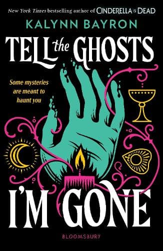 Tell the Ghosts I'm Gone: A paranormal YA mystery that will haunt you long after the last page