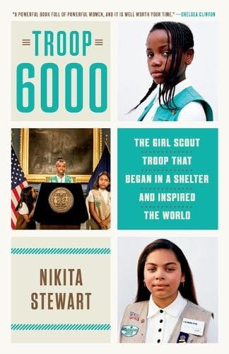 Troop 6000: The Girl Scout Troop That Began in a Shelter and Inspired the World