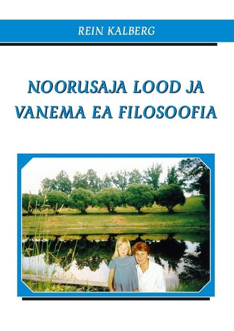 Noorusaja lood ja vanema ea filosoofia