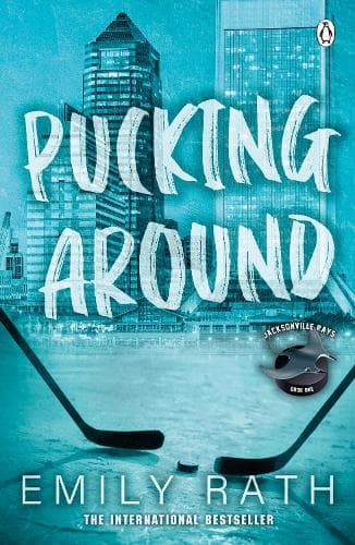Pucking Around: The TikTok sensation – a why choose hockey romance