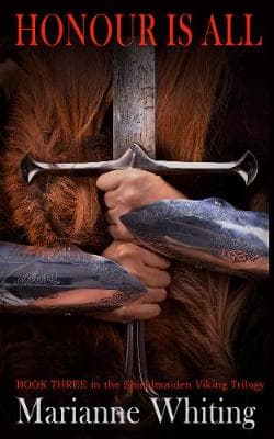 Honour is All: The Shieldmaiden Trilogy
