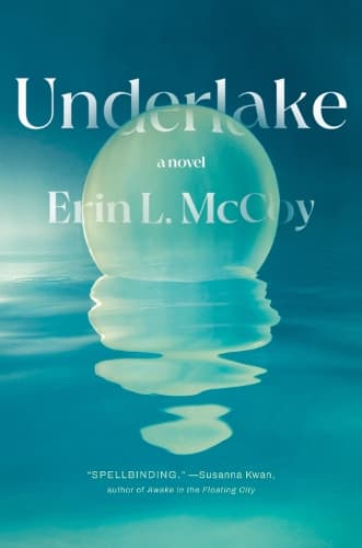 Underlake: A Novel