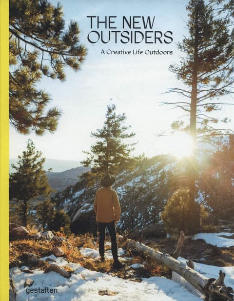 The New Outsiders : A Creative Life Outdoors