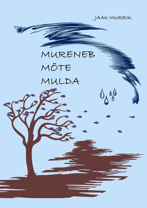 Mureneb mõte mulda