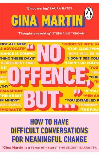 "No Offence, But...": How to have difficult conversations for meaningful change