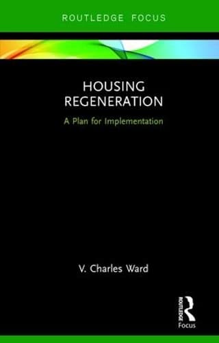 Housing Regeneration: A Plan for Implementation