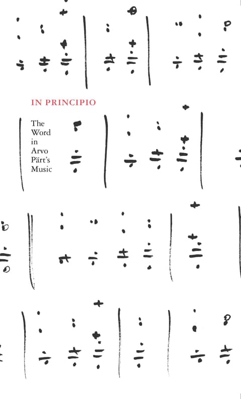 In principio. The Word in Arvo Pärt’s Music / In principio. Sõna Arvo Pärdi muusikas