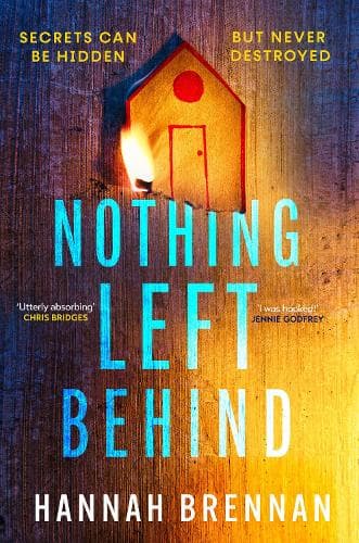 Nothing Left Behind (Detective Liz Field, Book 2)