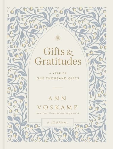 Gifts and Gratitudes: A Year of One Thousand Gifts (A Guided Devotional Journal)