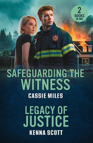 Safeguarding The Witness / Legacy Of Justice: Safeguarding the Witness (Deadly Inheritance) / Legacy of Justice (Fairfield First Responders) (Mills & Boon Heroes)