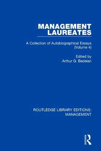 Management Laureates: A Collection of Autobiographical Essays (Volume 4)