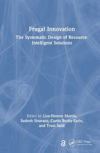Frugal Innovation: The Systematic Design of Resource-Intelligent Solutions