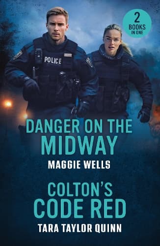 Danger On The Midway / Colton's Code Red: Danger on the Midway (Arkansas Special Agents) / Colton's Code Red (The Coltons of Dark Canyon) (Mills & Boon Heroes)