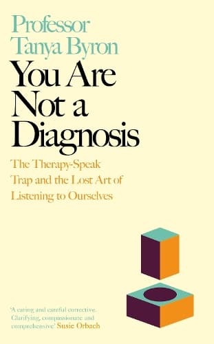 You Are Not a Diagnosis: The Therapy-Speak Trap and the Lost Art of Listening to Ourselves
