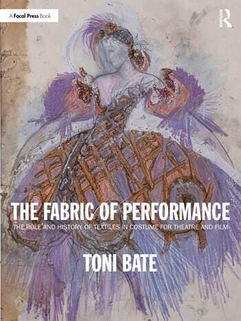 The Fabric of Performance: The Role and History of Textiles in Costume for Theatre and Film