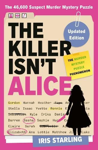 The Killer Isn't Alice: The 46,600 Suspect Murder Mystery Puzzle