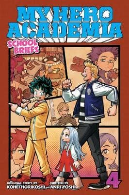 My Hero Academia: School Briefs, Vol. 4 : Festival For All