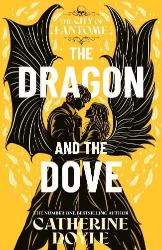 The Dragon and the Dove: THE EPIC FINALE TO THE NEW YORK TIMES BESTSELLING ROMANTASY SERIES: Volume 3
