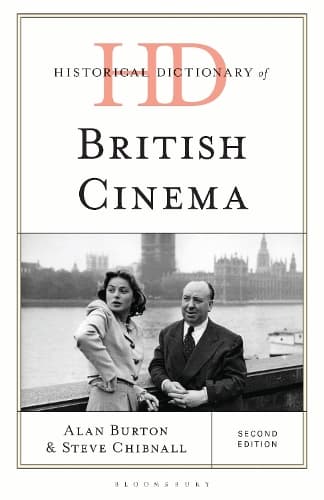 Historical Dictionary of British Cinema