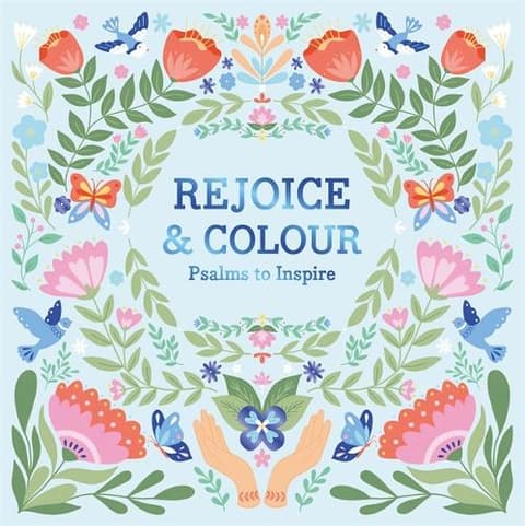 Rejoice & Colour: Psalms to Inspire