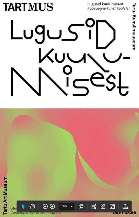 Lugusid kuulumisest. Kaasaegne kunst Rootsist / Stories of Belonging. Contemporary Art from Sweden