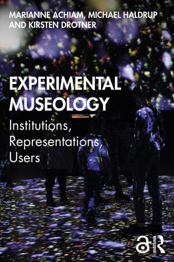 Experimental Museology: Institutions, Representations, Users