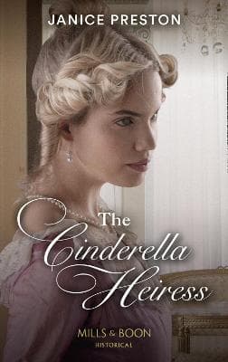 The Cinderella Heiress (Lady Tregowan's Will, Book 2)