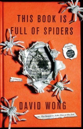 This Book is Full of Spiders: Seriously Dude Don´t Touch it