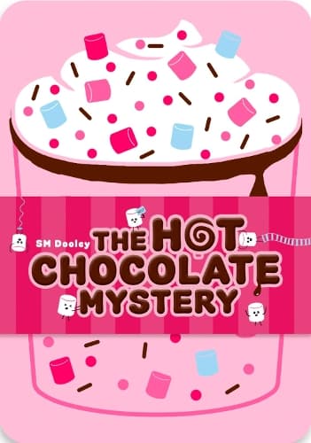 Hot Chocolate Mystery