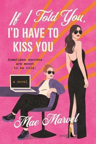 If I Told You, I´d Have to Kiss You