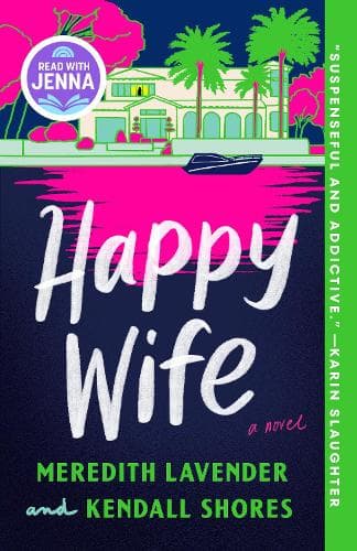 Happy Wife: A Read with Jenna Pick: A Novel