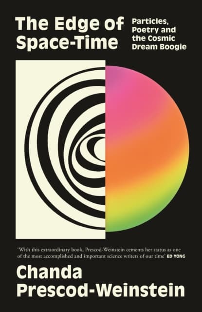 The Edge of Space-Time: Particles, Poetry and the Cosmic Dream Boogie