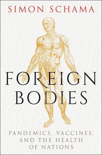 Foreign Bodies: Pandemics, Vaccines, and the Health of Nations