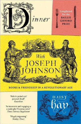 Dinner with Joseph Johnson: Books and Friendship in a Revolutionary Age