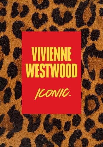 Vivienne Westwood: Iconic.