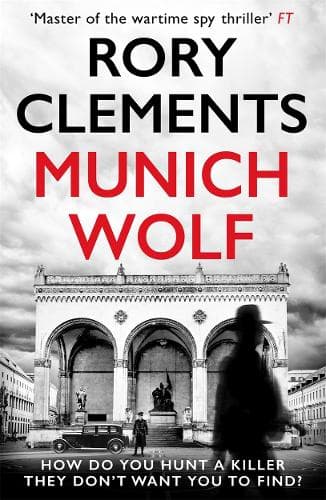 Munich Wolf: The gripping new 2024 thriller from the Sunday Times bestselling author of The English Führer