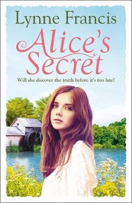 Alice's Secret: A gripping story of love, loss and a historical mystery finally revealed (The Mill Valley Girls)