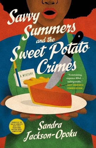Savvy Summers and the Sweet Potato Crimes: A Mystery