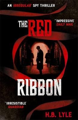 The Red Ribbon: An Irregular Spy Thriller