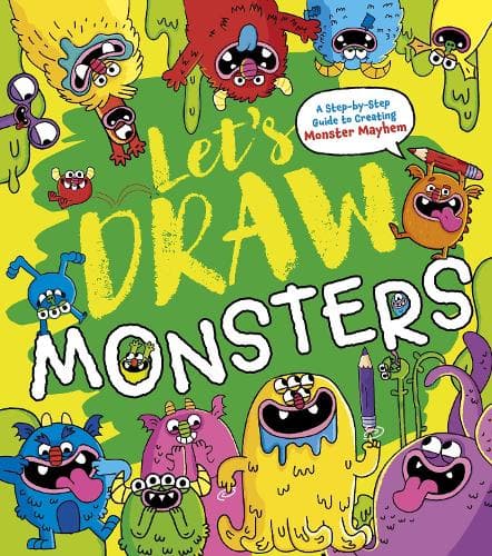 Let's Draw Monsters: A Step-by-Step Guide to Creating Monster Mayhem