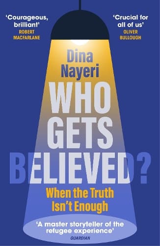 Who Gets Believed?: When the Truth Isn’t Enough
