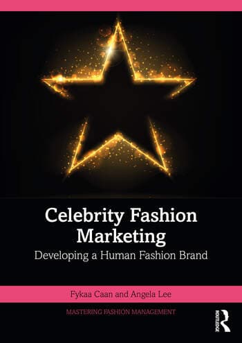 Celebrity Fashion Marketing: Developing a Human Fashion Brand