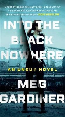 Into the Black Nowhere: An Unsub Novel