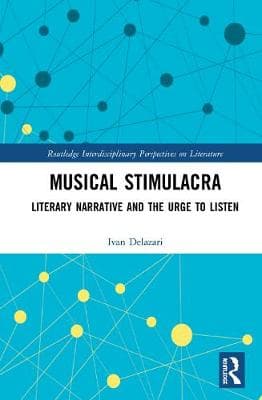Musical Stimulacra: Literary Narrative and the Urge to Listen