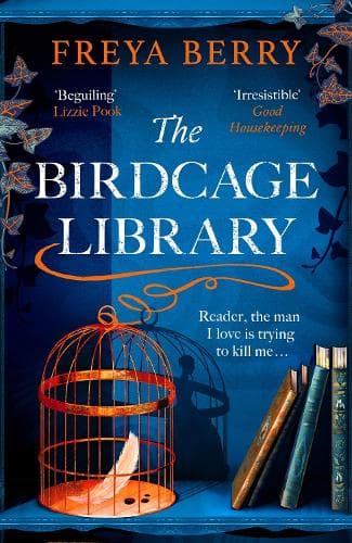 The Birdcage Library: A spellbinding novel of hidden clues and dark obsession
