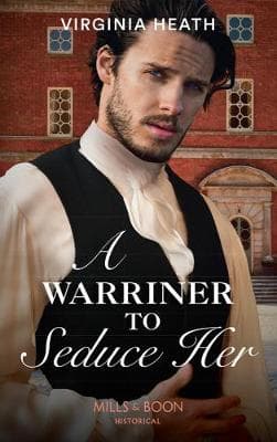 A Warriner To Seduce Her (The Wild Warriners, Book 4)