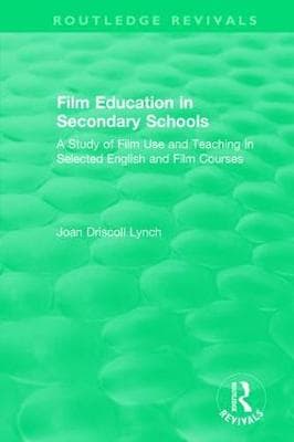Film Education in Secondary Schools (1983): A Study of Film use and Teaching in Selected English and Film Courses