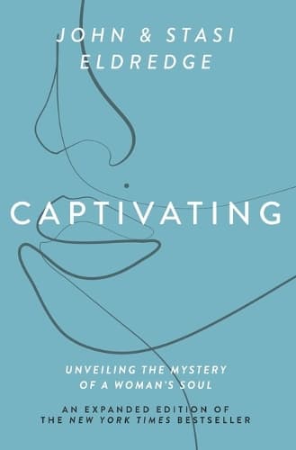 Captivating Expanded Edition: Unveiling the Mystery of a Woman's Soul – The Perfect Mother’s Day Gift for Christian Moms