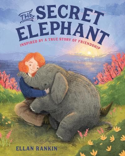 The Secret Elephant: Inspired By a True Story of Friendship